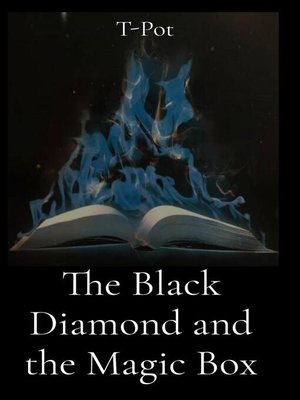 cover image of The Black Diamond and the Magic Box